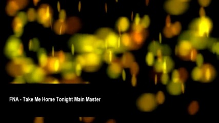 Fna - Take Me Home Tonight