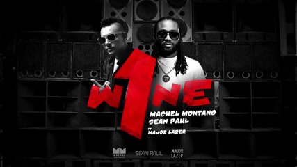 Страхотна Machel Montano & Sean Paul ft. Major Lazer - One Wine ( Soca 2015 )