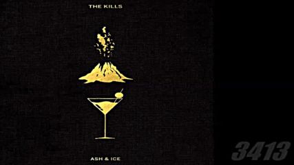 The Kills - Ash & Ice - 2016 full album