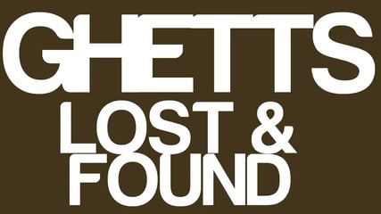 Ghetts- Lost & Found