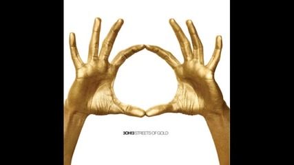 3oh!3 - I know How To Say Streets of Gold 2010
