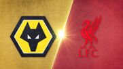 Wolverhampton Wanderers FC vs. Liverpool - Game Highlights
