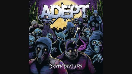 Adept - This Ends Tonight