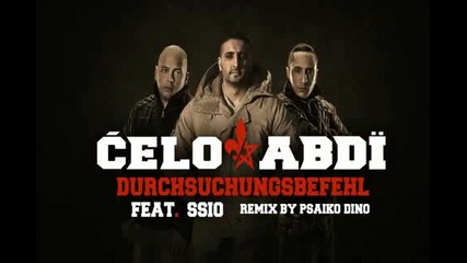 Celo Abdi - Durchsuchungsbefehl (feat. Ssio) Remix von Psaiko Dino