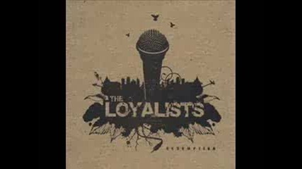 The Loyalists - Loyal Theory