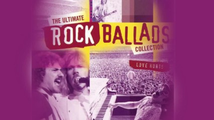 Ultimate Rocks Ballads Collection - The Ultimate Rocks Ballads of All Time