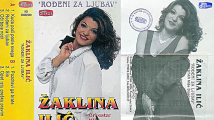 Zaklina Ilic - Rodjeni za ljubav