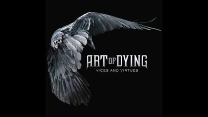 Art of Dying - Straight Across My Mind 