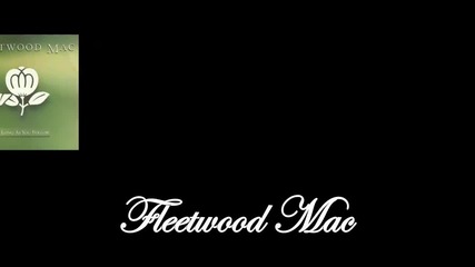 Fleetwood Mac - As long as you follow