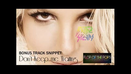 Britney Spears - Don t Keep Me Waiting (snippet) 