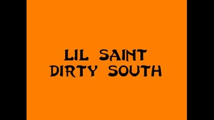 Lil Saint - Dirty South