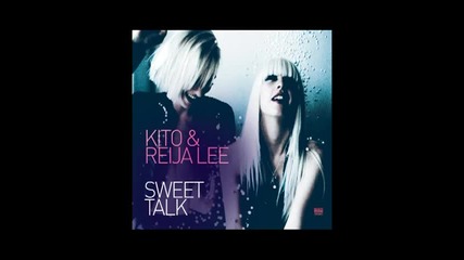 Kito feat. Reija Lee - Sweet Talk