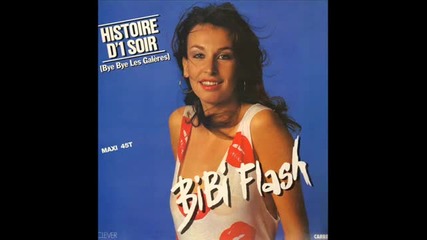 Bibi Flash - Histoire d'1 Soir (version Longue 1983)