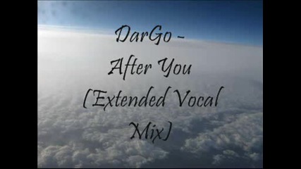 Dargo - After You (extended Vocal Mix)