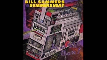 Bill Summers & Summers Heat - Give Your Love To Me