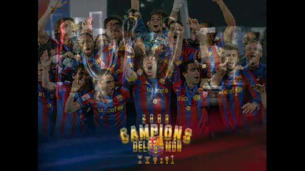 Химн на Барселона / Himn na Barcelona (the Best Team In The World) 