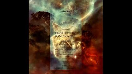 Frank Sebastian - Ignorance [fingers In The Noise Remix]
