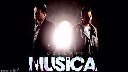 Fly Project - Musica ( Official Song ) H D