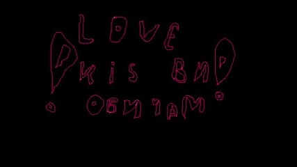 Love Kis Obi4am Te