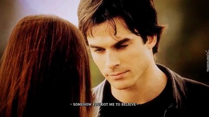 Damon & Elena - That's how much I know this is real