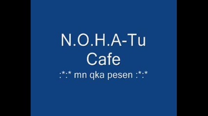 N.o.h.a - Tu Cafe