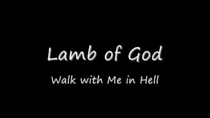 Lamb of God - Walk with Me in Hell