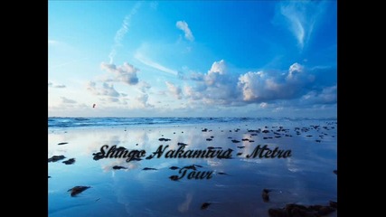 Shingo Nakamura - Metro Tour (incognet remix) 