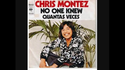 chris montez no one knew