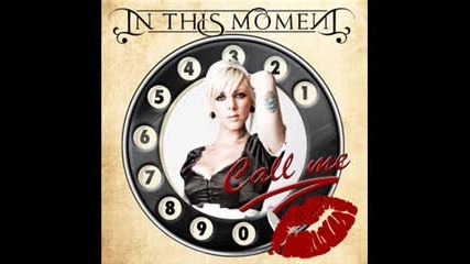 In This Moment - Call Me ( Blondie Cover )