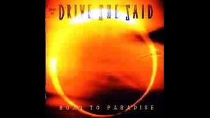 Drive, She Said - Look At What You Got 