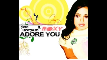 Glenn Underground ft. Roxy - Adore You (cvo Rewerk)
