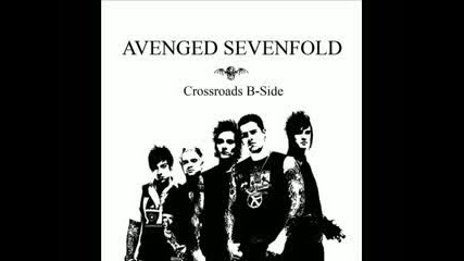 Avenged Sevenfold - Crossroads High Sound