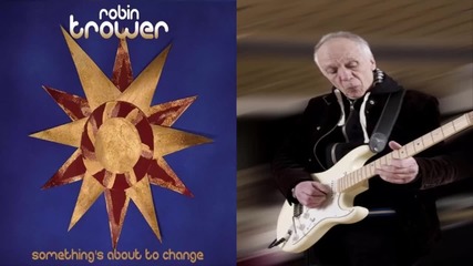 Robin Trower - Gold To Grey