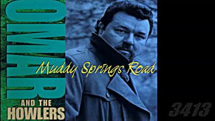 Omar And The Howlers - Muddy Springs Road Full Album 1995 ♛