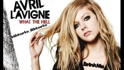 Bg Превод! Avril Lavigne - What The Hell ( Official Cd Rip ) 