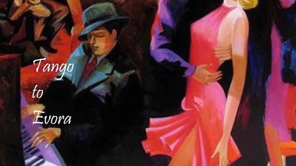 Tango to Evora