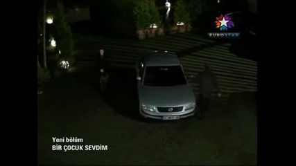 Обикнах едно дете - Bir Cocuk Sevdim - 19 епизод- 1 част - Bg sub
