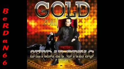 Serdar Ortac - Elimle - (yeni 2011) Serdar Ortac 2011 Gold Yeni Alb