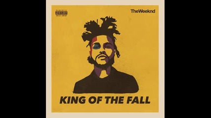 *2014* The Weeknd ft. Ty Dolla Sign & Belly - King of the fall ( Remix )
