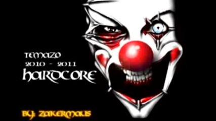 Temazo Hardcore 2010 - 2011