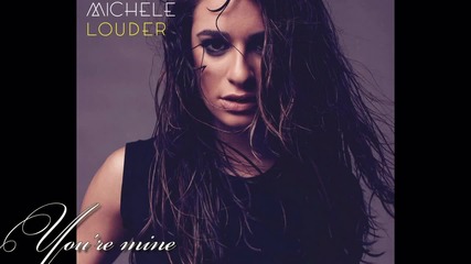 •превод• Lea Michele - You're mine