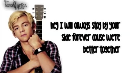 Ross Lynch - Better Together (lyrics)