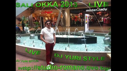 Sali Okka Live 2013 New Dj Yuri