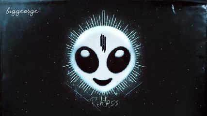 Skrillex - Fuck That