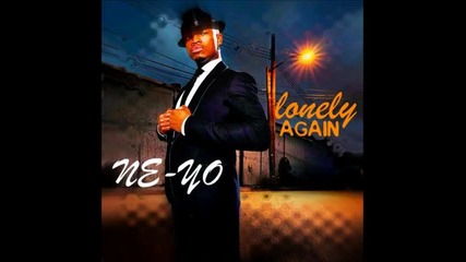 Ne - Yo - Lonely Again ( Превод ) 