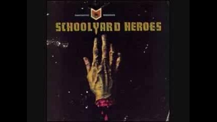 Schoolyard heroes - Nothing clean quite like fire