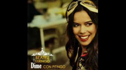 Beatriz Luengo Con Pitingo - Dime