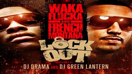 French Montana and Waka Flocka Flame- Wingz Feat Trouble Y