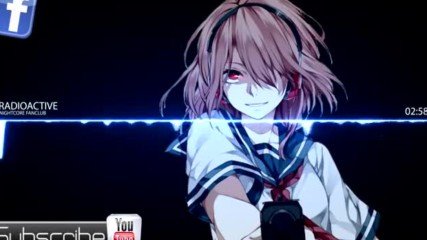 Nightcore - radioactive - imagine dragons