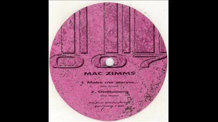 Mac Zimms - Make me wanna
